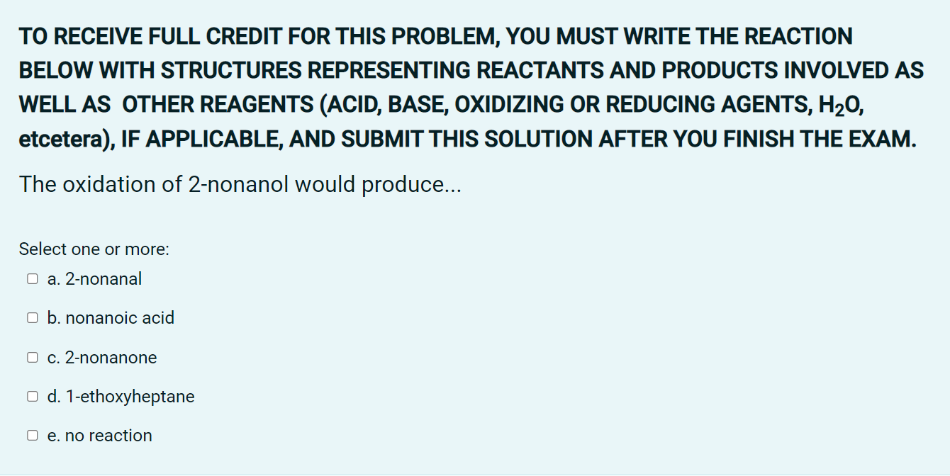 To Receive Full Credit For This Problem You Must Write The Reaction Below With Structures Representing Reactants And Pr 1