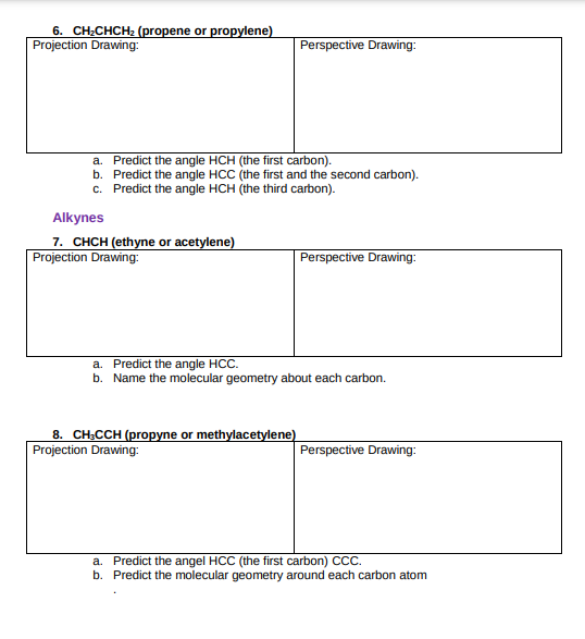 6 Ch2chch2 Propene Or Propylene Projection Drawing Perspective Drawing A Predict The Angle Hch The First Carbon 1