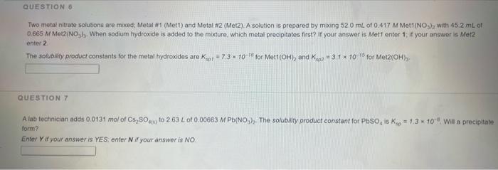 Question 6 Two Metal Nitrate Solutions Are Mixed Metal 1 Mett And Metal 2 Met2 A Solution Is Prepared By Mixing 1