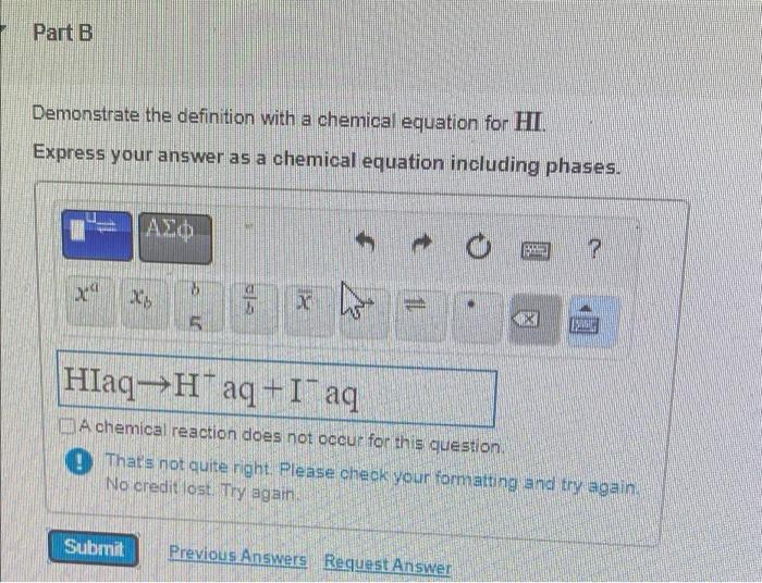 Part B Demonstrate The Definition With A Chemical Equation For Hi Express Your Answer As A Chemical Equation Including 1