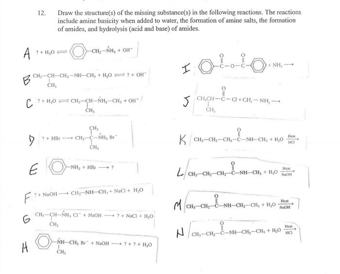 12 Draw The Structure S Of The Missing Substance S In The Following Reactions The Reactions Include Amine Basicity W 1