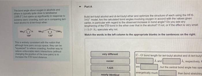 Part A The Bond Angle About Oxygen In Alcohols And Others Is Typically Quite Close To Tetrahedral 109 5 But Opens Up 1