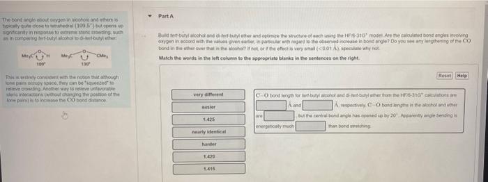 Part A The Bond Angle About Oxygen In Alcohols And Others Is Typically Quite Close To Tetrahedral 109 5 But Opens Up 2