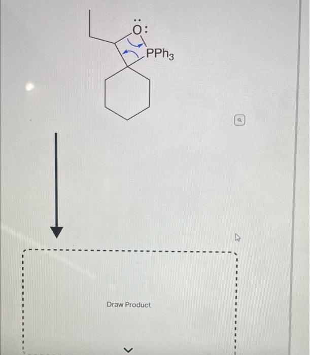The Arrows And Draw Product Formed In This Reaction And The Final Product Include All Lone Pairs Ignore Any Inorganic 2