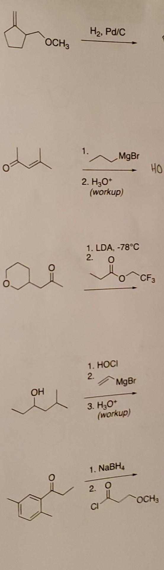 H2 Pd C Och3 Old Mgbr Ho 2 H30 Workup 1 Lda 78 C 2 De Cf3 1 Hoci 2 Mgbr Oh 3 H30 Workup 1 Nabh 2 O Och3 1