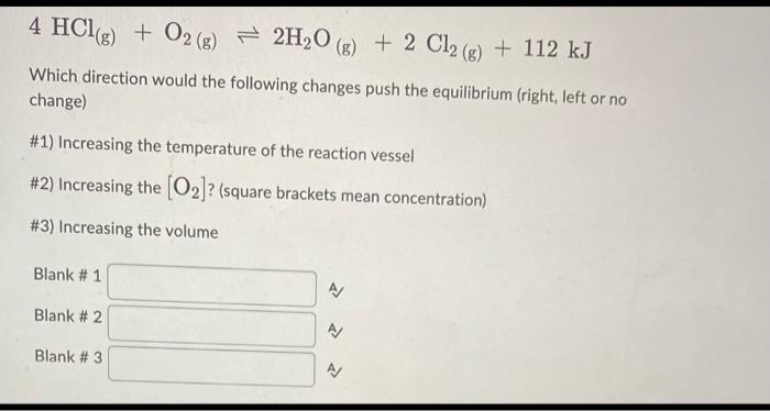 2 So3 G 2 So2 G O2 G Ah 198 Kj Mol What Effect Would The Following Changes Have On The Equilibrium So3 2