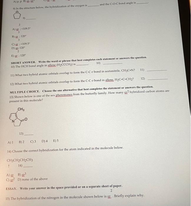 A P P B And The Go C Bond Angle Is 9 In The Structure Below The Hybridization Of The Oxygen Is 9 2 A 1095 3 B 1