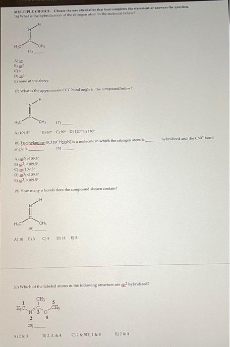 Multiple Choice Choose The Strate The Best Out The Water The Question 16 What Is The Hybriduration Of The Nitrogen Ato 1