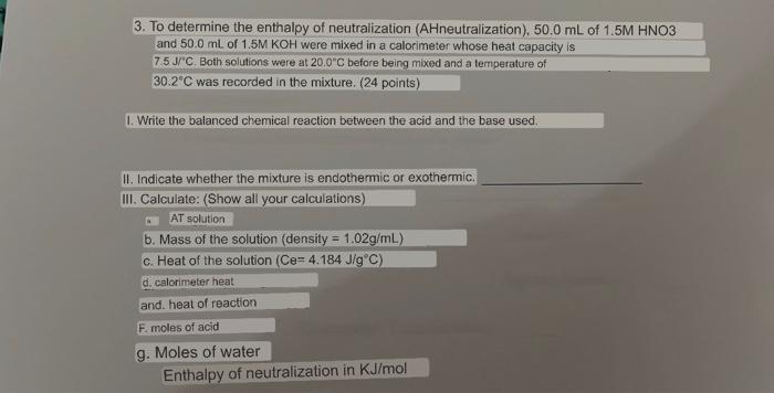 3 To Determine The Enthalpy Of Neutralization Ahneutralization 50 0 Ml Of 1 5m Hno3 And 50 0 Ml Of 1 5m Koh Were Mi 1