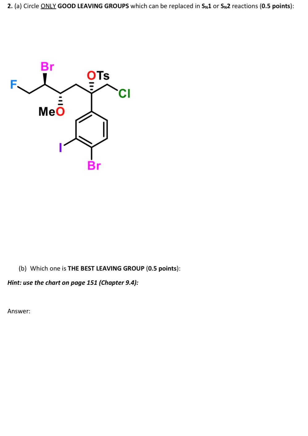 2 A Circle Only Good Leaving Groups Which Can Be Replaced In Sn1 Or Sn2 Reactions 0 5 Points Br Ots Ci Meo Br B 1