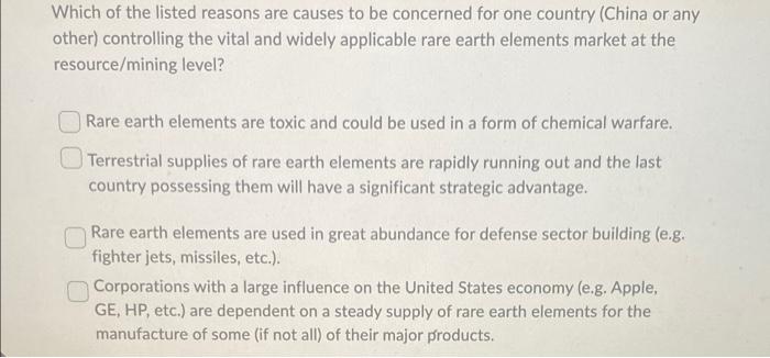 Which Of The Listed Reasons Are Causes To Be Concerned For One Country China Or Any Other Controlling The Vital And Wi 1