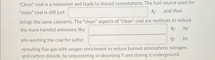 Clean Coal Is A Misnomer And Leads To Biased Connotations The Fuel Source Used For Clean Coal Is Still Just A And T 1