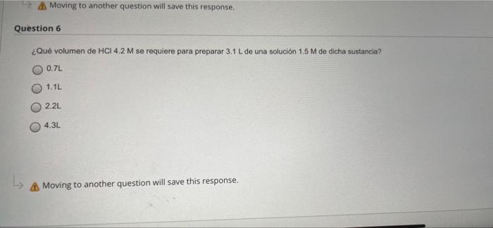 A Moving To Another Question Will Save This Response Question 6 Que Volumen De Hci 4 2 M Se Requiere Para Preparar 3 1 1
