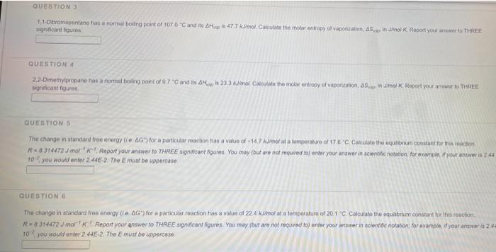 Questions 11 Dobromopentane Has A Normal Boong Pontor 107 0 C And Its A I 47 7 Km Calculate The Molar Entropy Of Vapori 2
