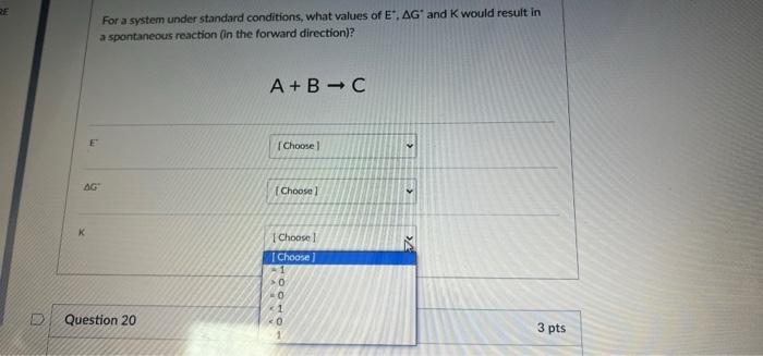 For A System Under Standard Conditions What Values Of E Ag And K Would Result In A Spontaneous Reaction In The Forward 1