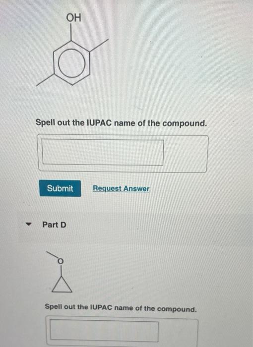 Oh Spell Out The Iupac Name Of The Compound Submit Request Answer Part D Spell Out The Iupac Name Of The Compound Ch 1