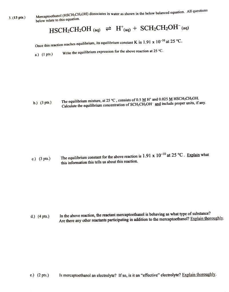 3 13 Pts Mercaptoethanol Hschch3oh Dissociates In Water As Shown In The Below Balanced Equation All Questions Bel 1