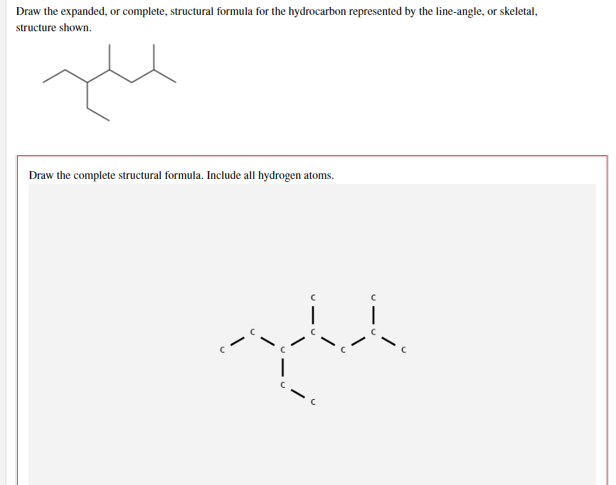 Draw The Expanded Or Complete Structural Formula For The Hydrocarbon Represented By The Line Angle Or Skeletal Struc 1