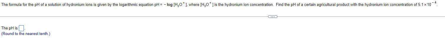 The Formula For The Ph Of A Solution Of Hydronium Ions Is Given By The Logarithmic Equation Ph Log H 0 Where H30 1