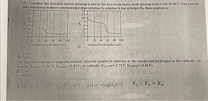 39 Consider The Titration Curves Labeled A And B For Two Weak Bases Both Titrated With 0 100 M Hci One Can Say That 1