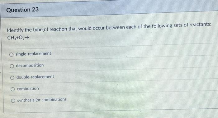 Question 22 The Reaction Represented By The Equation 2mg S O2 G 2mgo S Is A O Synthesis Reaction O Double Displa 2