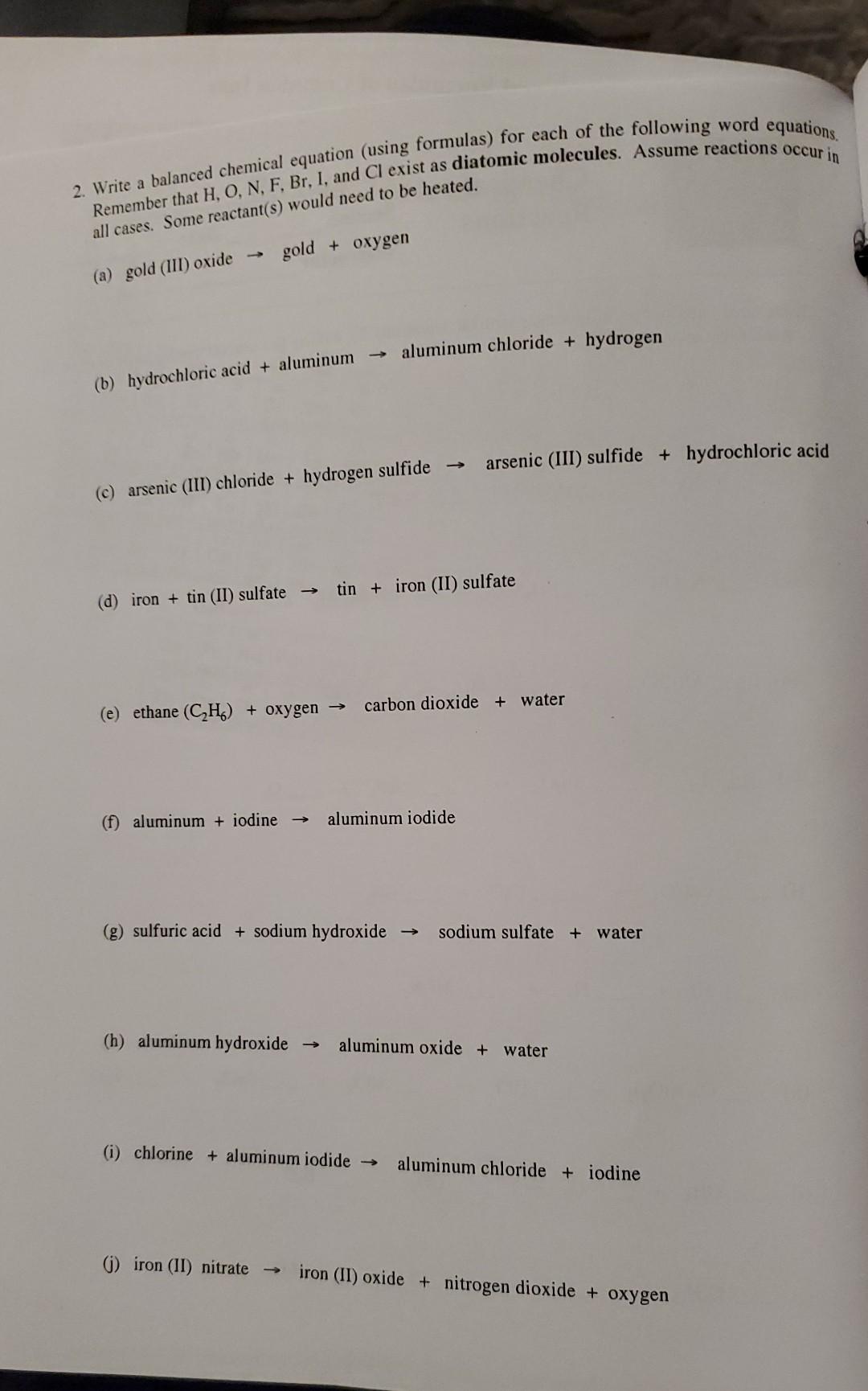2 Write A Balanced Chemical Equation Using Formulas For Each Of The Following Word Equations Remember That H O N 1