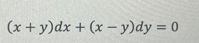 Solve Using Separation Of Variables 3 X Y 2y3 Obtain Family Of Solutions 1 3 2 2x2 Y2 Dx Xy Dy 0 X 3