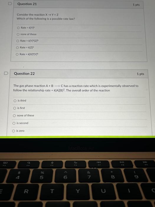 D Question 20 1 Pts Suppose A Reaction A B C Occurs At Some Initial Rate At 25 C Which Response Includes All Of The Cha 2