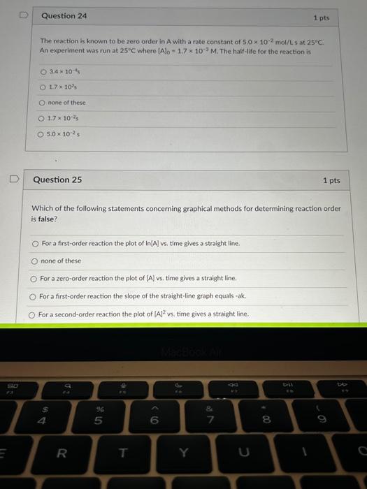 D Question 20 1 Pts Suppose A Reaction A B C Occurs At Some Initial Rate At 25 C Which Response Includes All Of The Cha 4
