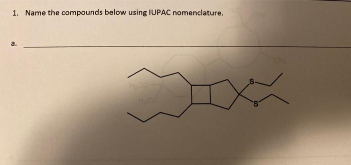 1 Name The Compounds Below Using Iupac Nomenclature A Ix C 1