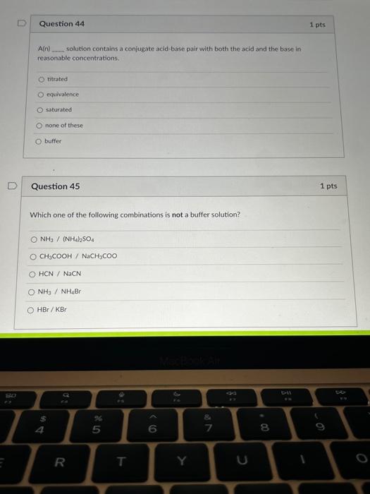 Question 40 1 Pts Calculate The Pow Of A 0 30 M Solution Of Acetic Acid K 1 8 10 5 O 11 37 O 8 73 5 27 None Of Thes 3