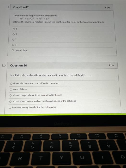 Question 48 1 Pts For The Redox Reaction 2fe2 Cl2 2fe3 2clwhich Of The Following Are The Correct Half Reactions 2