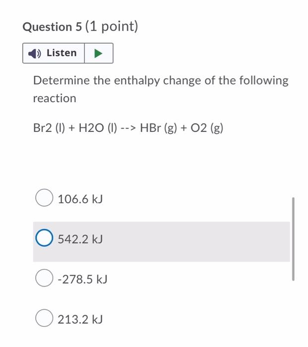 Question 1 1 Point Saved Listen Deteremine The Enthalpy Of The Following Reaction 1 Nh3 0 0260 N2 G H2o 5