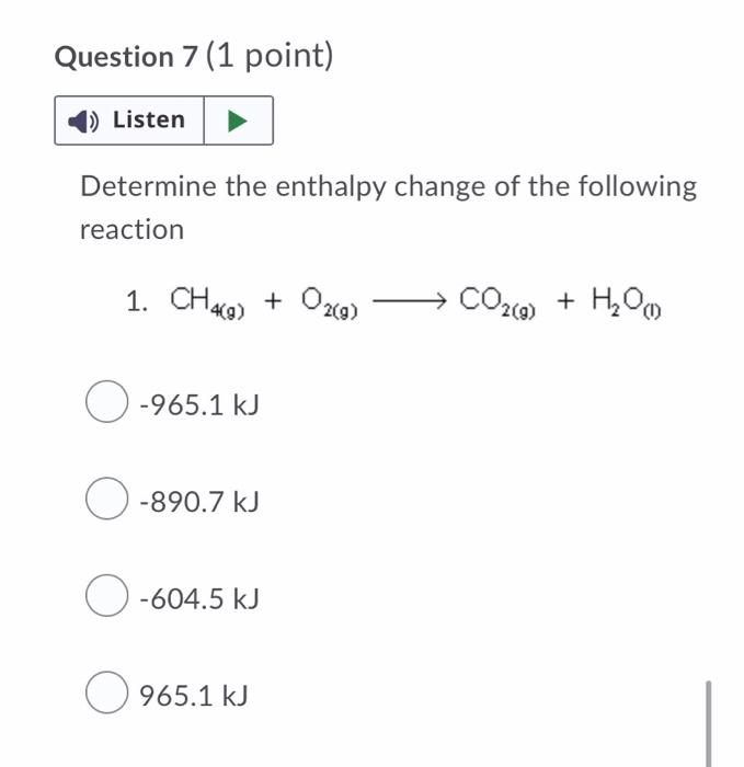 Question 1 1 Point Saved Listen Deteremine The Enthalpy Of The Following Reaction 1 Nh3 0 0260 N2 G H2o 7