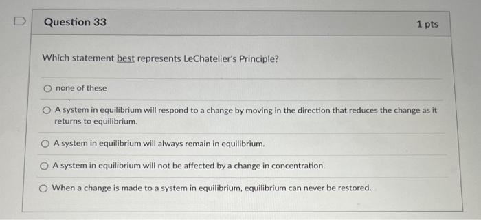 D Question 34 1 Pts Consider The Reaction Represented By The Equation 25o2 G O2 8 2503 G For The System At Chemica 2