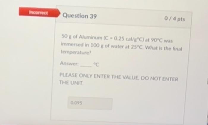 Incorrect Question 35 0 4 Pts The Element X Has Three Naturally Occurring Isotopes The Masses Amu And Abundances Of 3