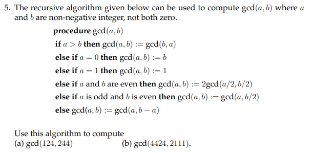 5 The Recursive Algorithm Given Below Can Be Used To Compute Ged A B Where A And B Are Non Negative Integer Not Both 1