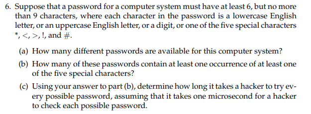 6 Suppose That A Password For A Computer System Must Have At Least 6 But No More Than 9 Characters Where Each Charact 1