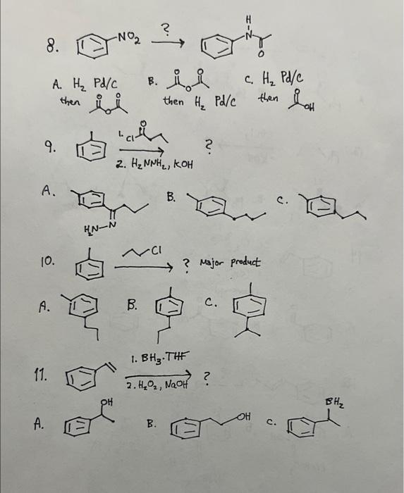 8 No2 A H Pd C B C H Pd E Then Si Then H Pd C Oh 9 2 H Nnh Koh A B C An Hn N Ci 10 Major Product A 1