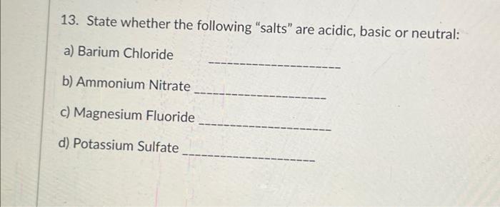 14 What Is The Ph Of A Buffer Solution That Contains 0 100 M Hf And 0 120 M Naf The K Of Hf Is 3 5 X 10 4 13 State 2