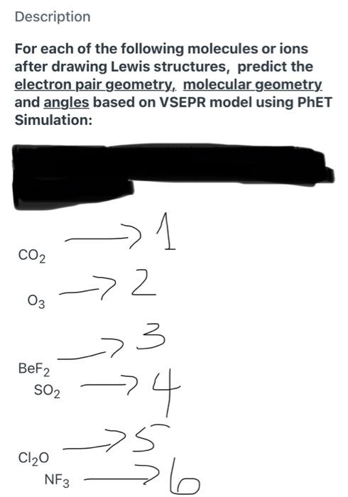 Description For Each Of The Following Molecules Or Ions After Drawing Lewis Structures Predict The Electron Pair Geomet 1
