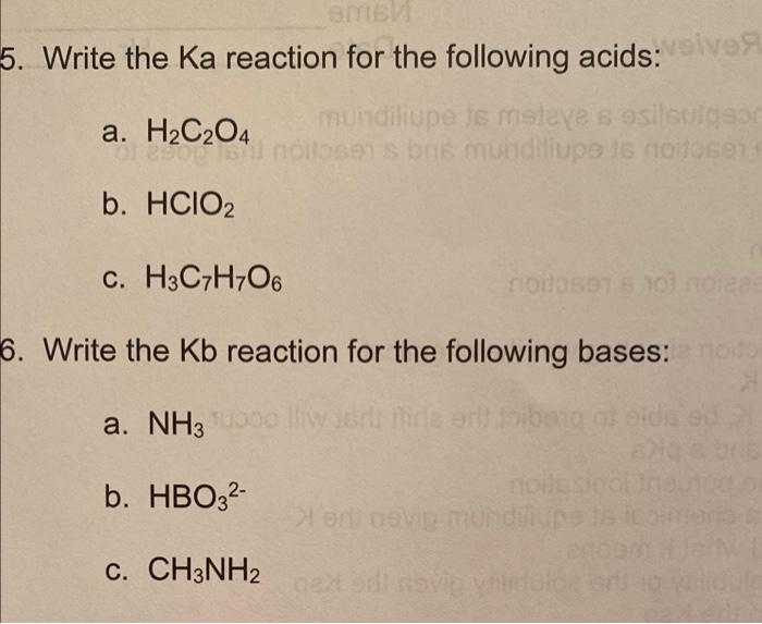 Ms 5 Write The Ka Reaction For The Following Acids Iver A H2c2o4 Noite Mundilupe Is Meteve Sosilswider Noiose S Os Mu 1