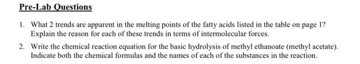 Pre Lab Questions 1 What 2 Trends Are Apparent In The Melting Points Of The Fatty Acids Listed In The Table On Page 1 1