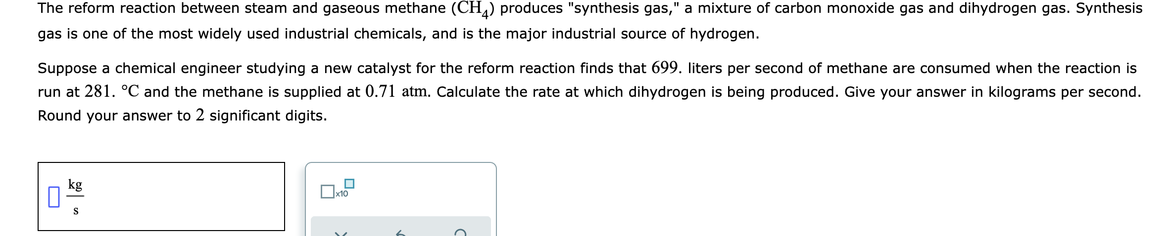 The Reform Reaction Between Steam And Gaseous Methane Cha Produces Synthesis Gas A Mixture Of Carbon Monoxide Gas A 1
