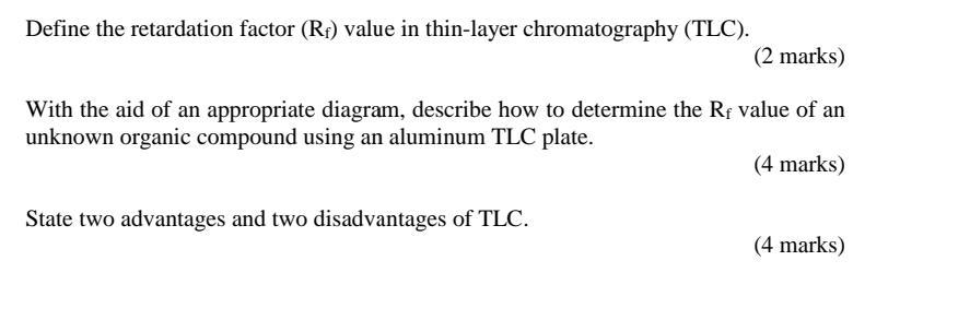 Define The Retardation Factor Rt Value In Thin Layer Chromatography Tlc 2 Marks With The Aid Of An Appropriate Di 1