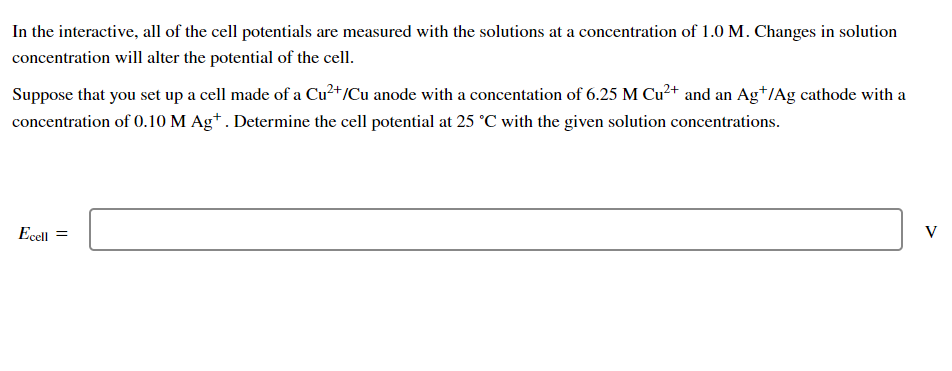 In The Interactive All Of The Cell Potentials Are Measured With The Solutions At A Concentration Of 1 0 M Changes In S 1