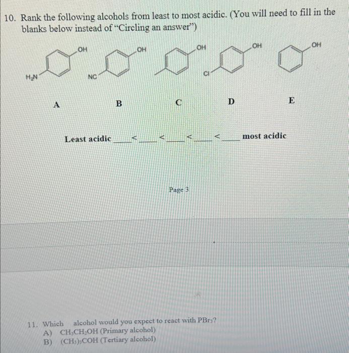 10 Rank The Following Alcohols From Least To Most Acidic You Will Need To Fill In The Blanks Below Instead Of Circli 1