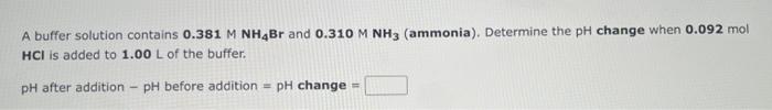 A Buffer Solution Contains 0 367 M Khso3 And 0 253 M K So3 Determine The Ph Change When 0 066 Mol Hcio4 Is Added To 1 0 2