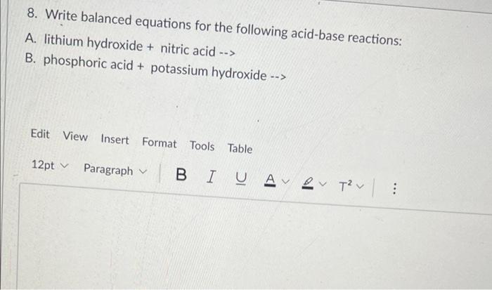 8 Write Balanced Equations For The Following Acid Base Reactions A Lithium Hydroxide Nitric Acid B Phosphoric 1