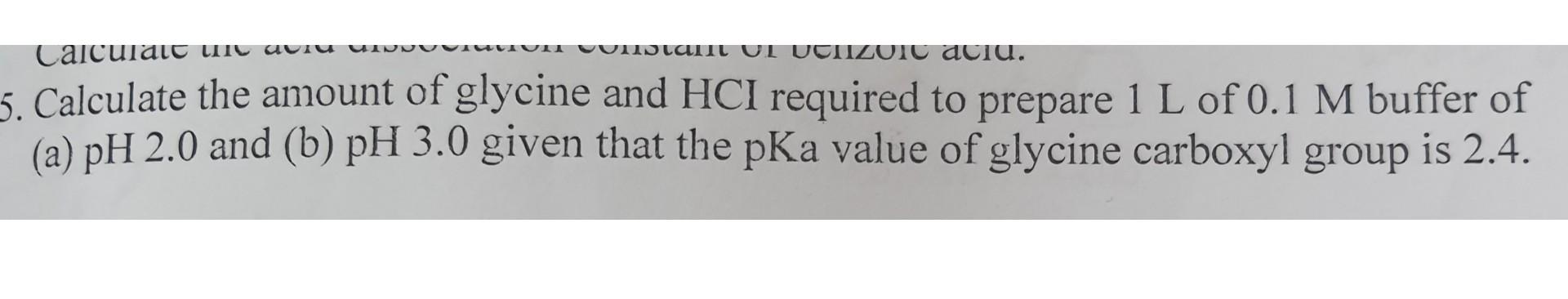 Caicurait Mit Uviu Un Un Judaitu Ul Uciizuiu Aciu 1 5 Calculate The Amount Of Glycine And Hci Required To Prepare 1 L 1